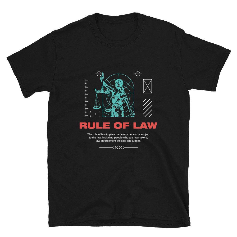 RULE OF LAW VIRTUE404 UNISEX T-SHIRT