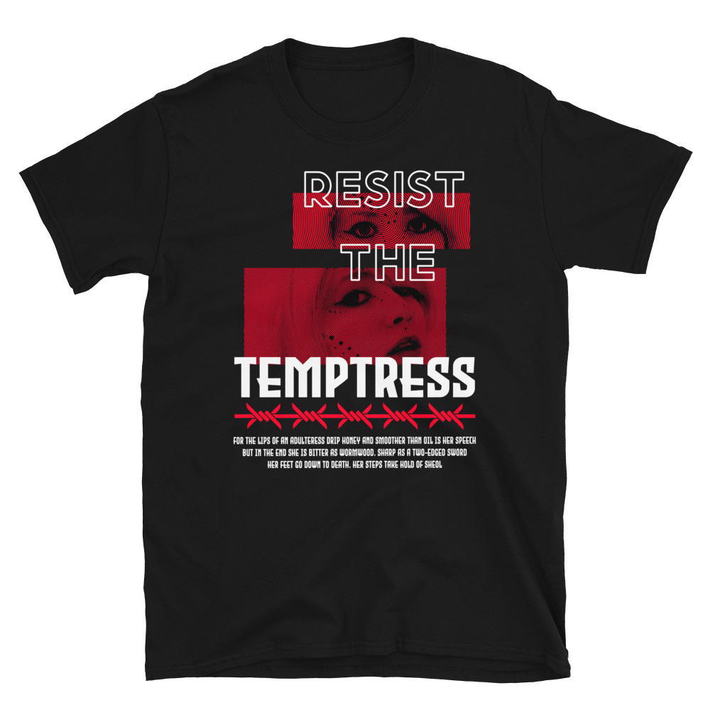 RESIST THE TEMPTRESS UNISEX T-SHIRT