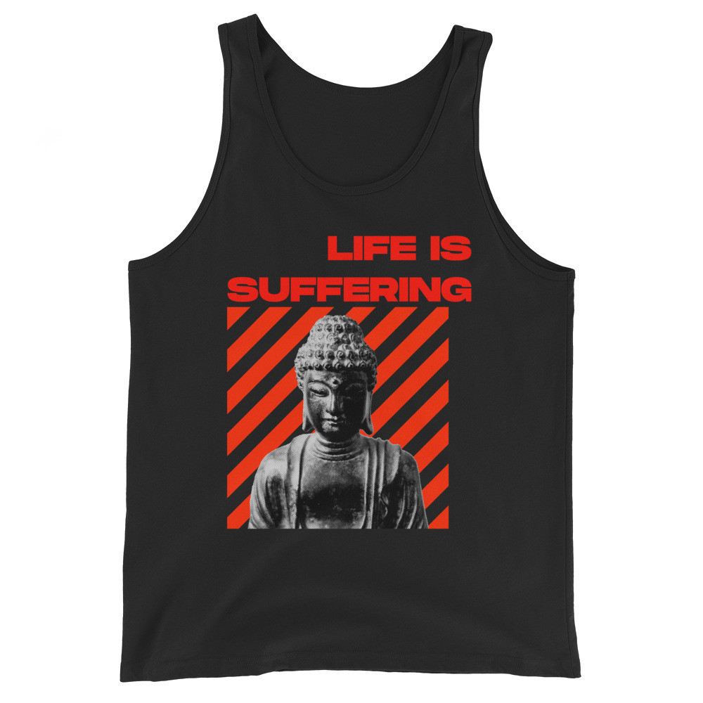 LIFE IS SUFFERING UNISEX TANK TOP VIRTUE404 STREETWEAR