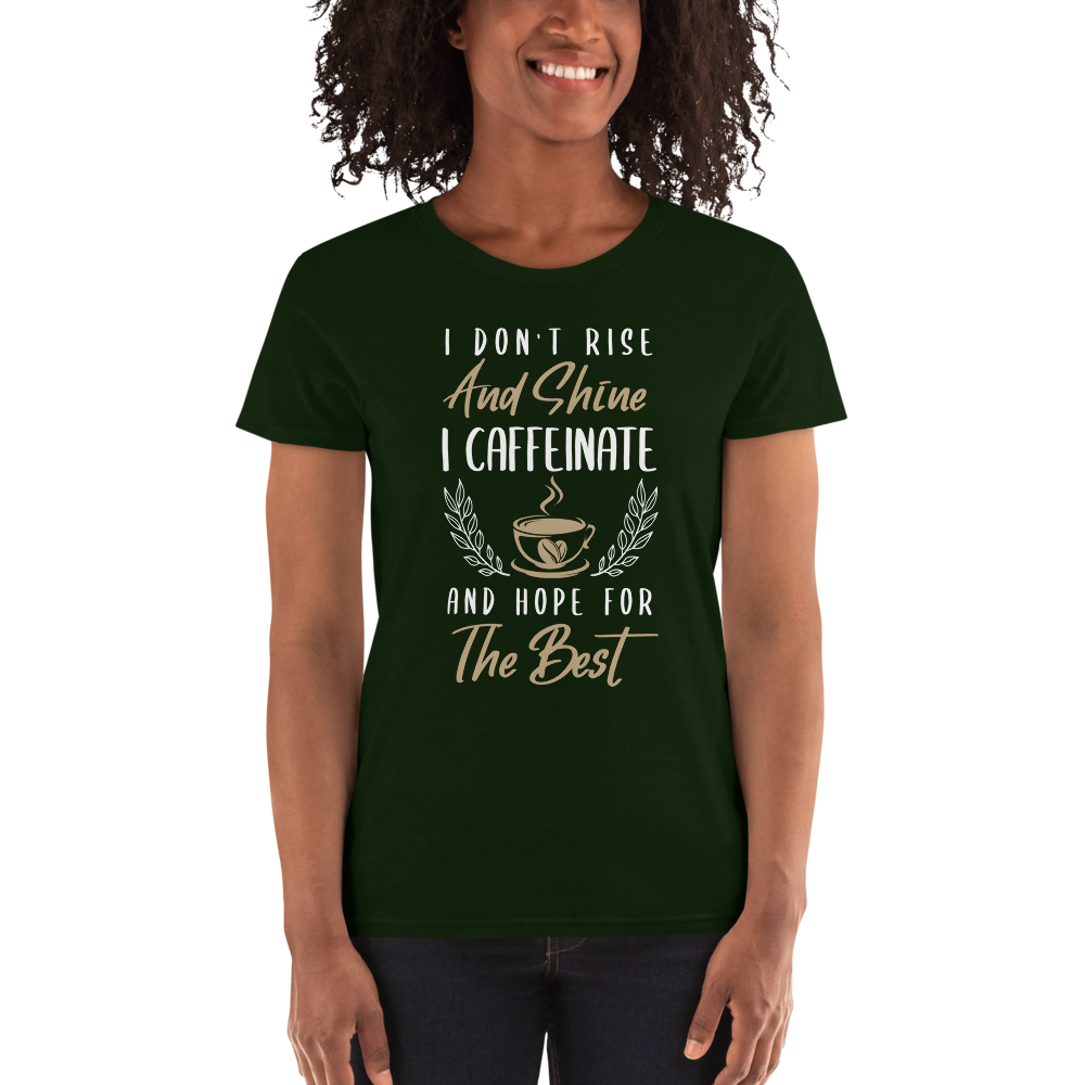 Women's I Don't Rise and Shine Coffee Tee