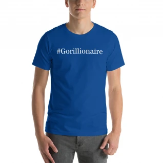 #Gorillionaire Short-Sleeve Unisex T-Shirt