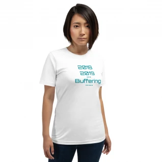 2018. 2019. Buffering... - Short-Sleeve Unisex T-Shirt