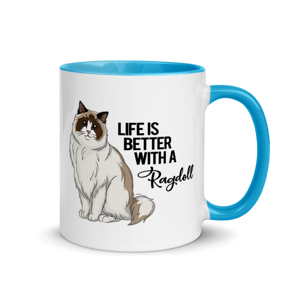 Life Is Better With A Ragdoll - Mug with Color Inside