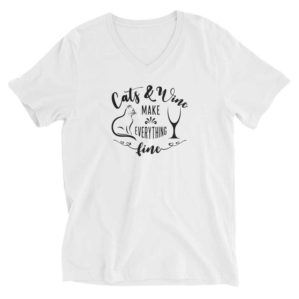 Cats & Wine Make Everything Fine - Unisex V Neck Tee