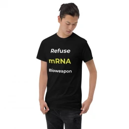 Refuse mRNA Bioweapon Men's Short Sleeve T-Shirt
