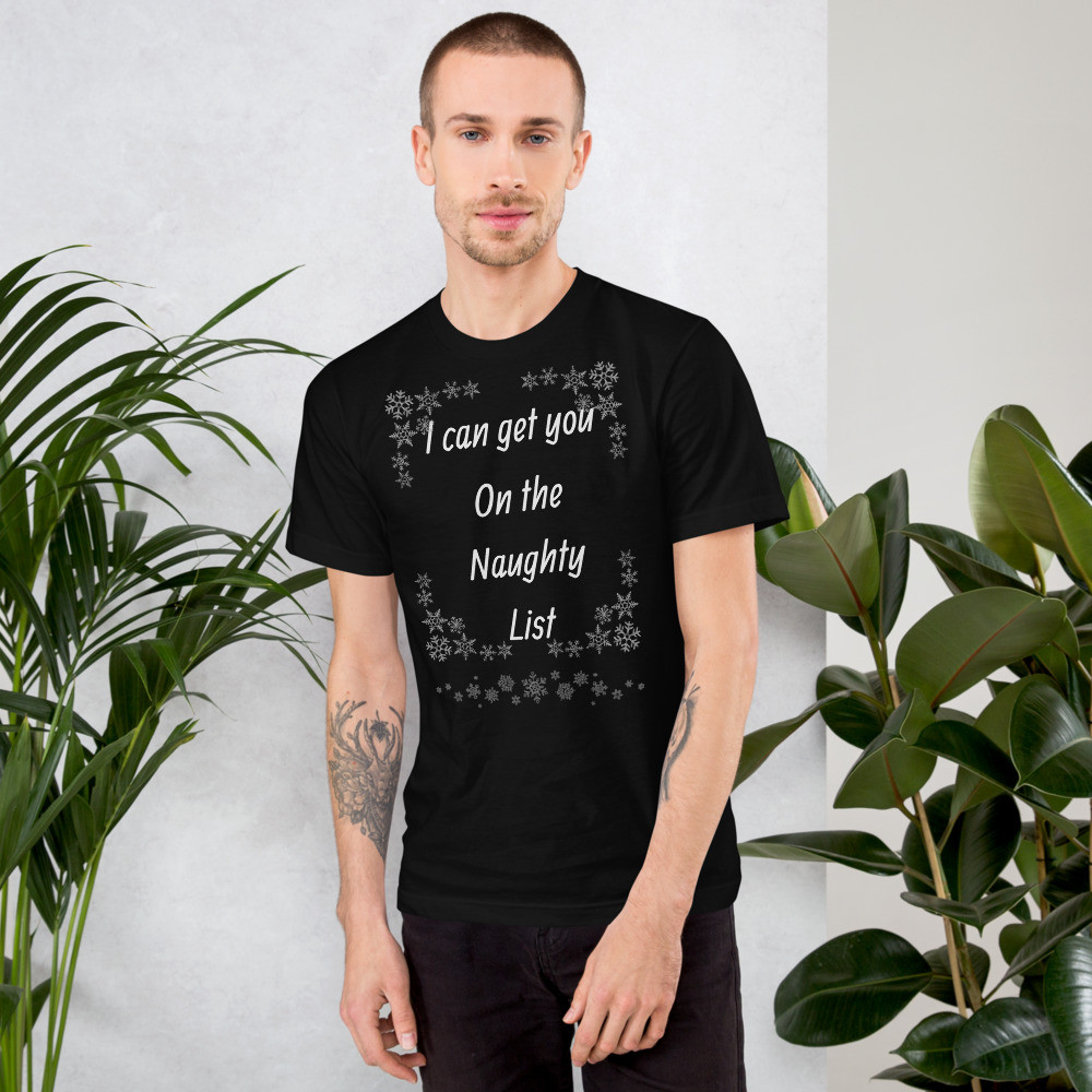 T-Shirt I can get you on the naughty list