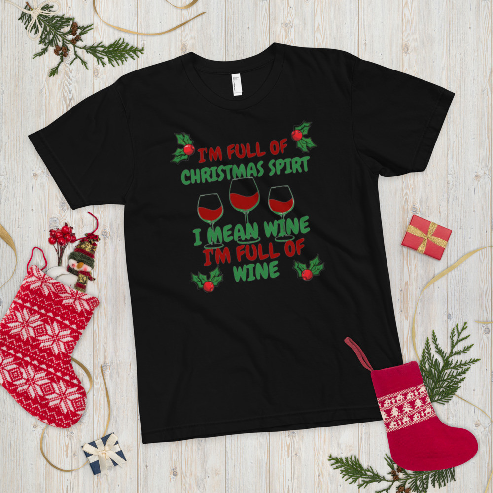 T-Shirt I’m full of Christmas spirit