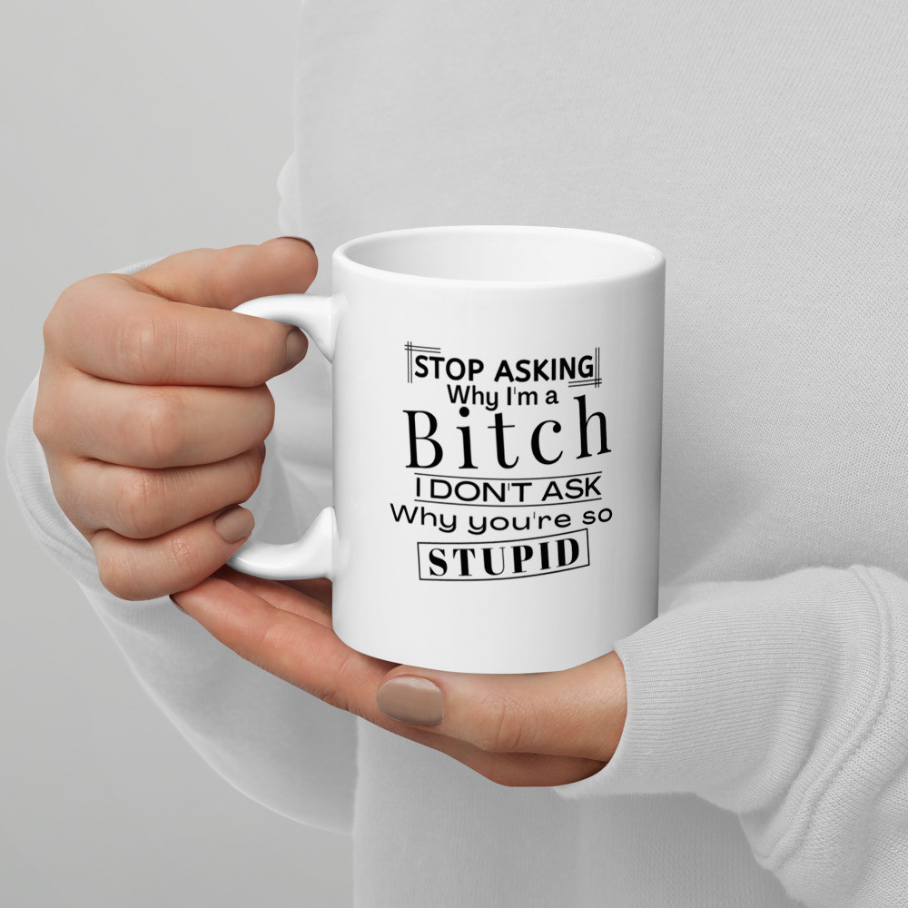 Stop Asking Mug