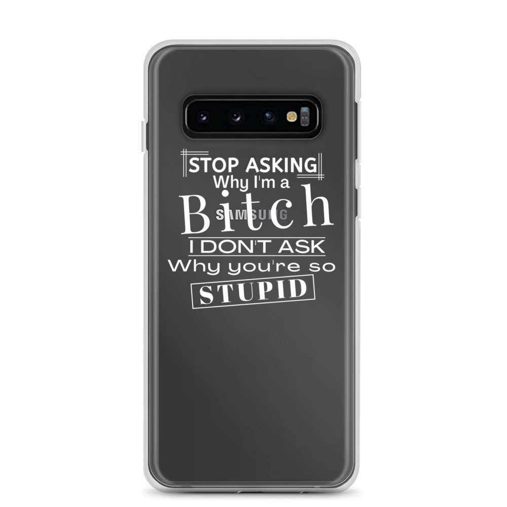 Stop Asking Samsung Case