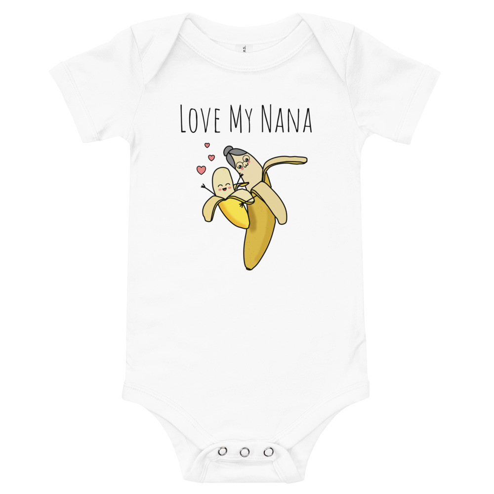 Love My Nana Baby Body Suit