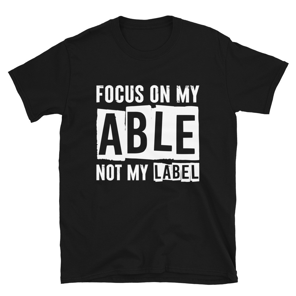 Focus on My Able! - Unisex Short Sleeve Tee