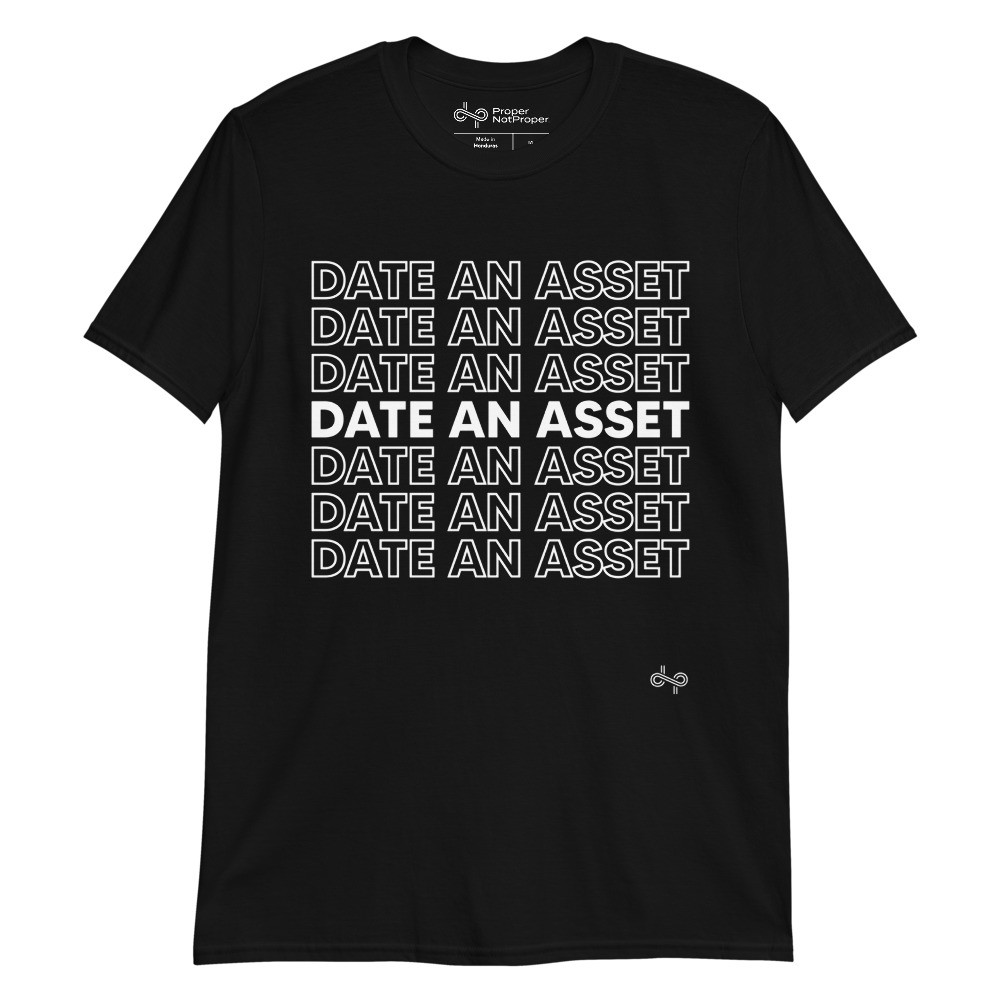 Date An Asset - Unisex Short Sleeve Tee