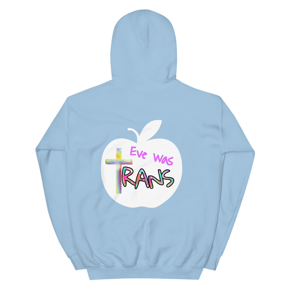 Eve Was Trans Unisex Hoodie