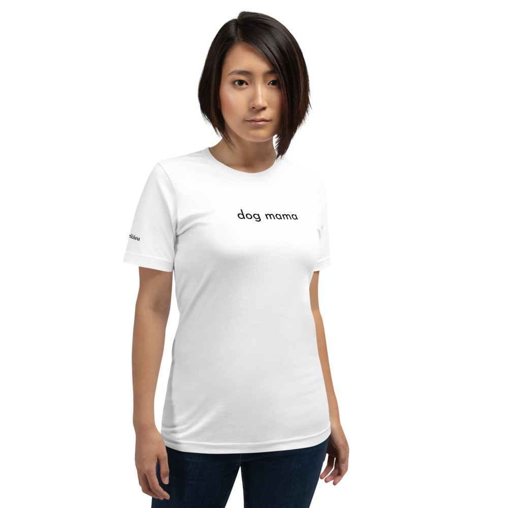 Dog Mama - Short-Sleeve Unisex T-Shirt