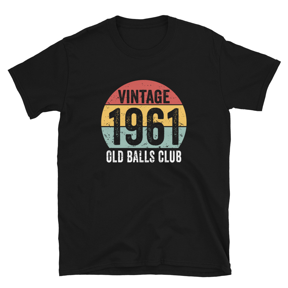 Vintage 1961 Old Balls Club Unisex T-Shirt