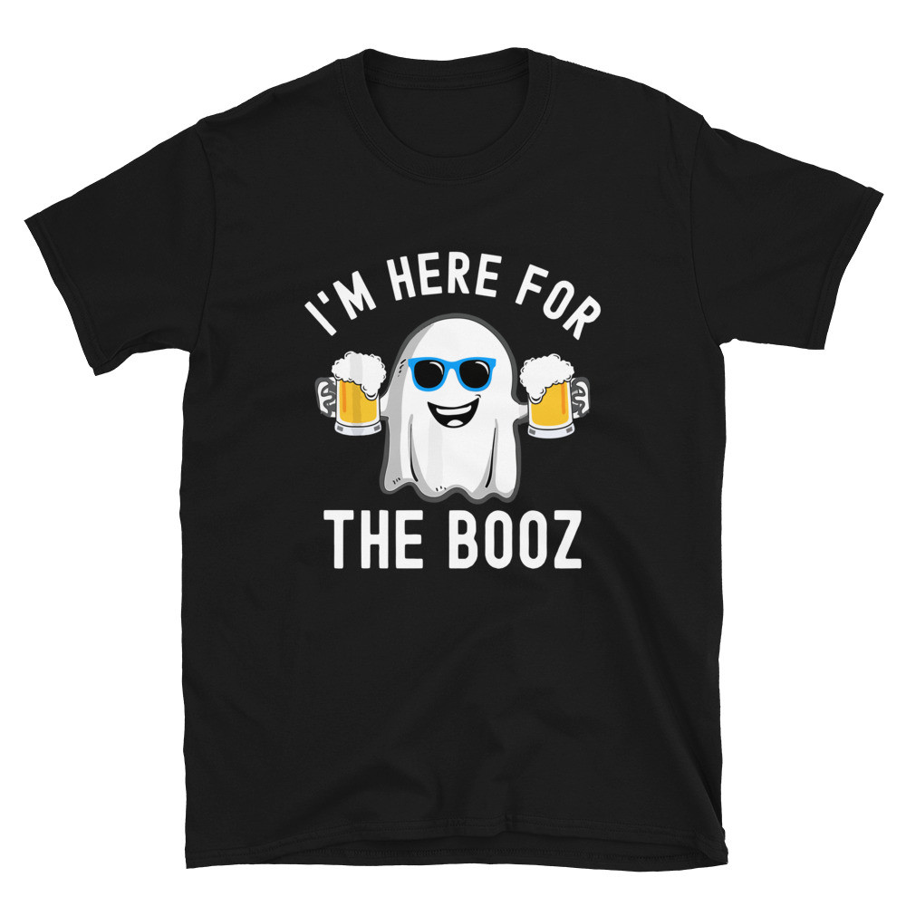 I’m Here for the Booz Unisex T-Shirt