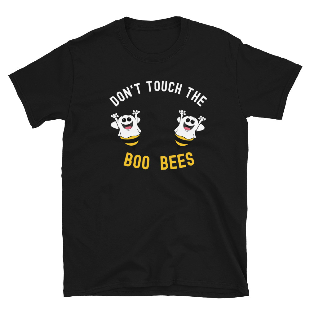 Don’t Touch the Boo Bees Unisex T-Shirt