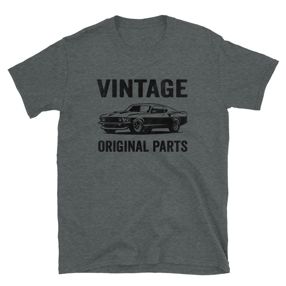 Vintage Original Parts Muscle Car - Unisex T-Shirt