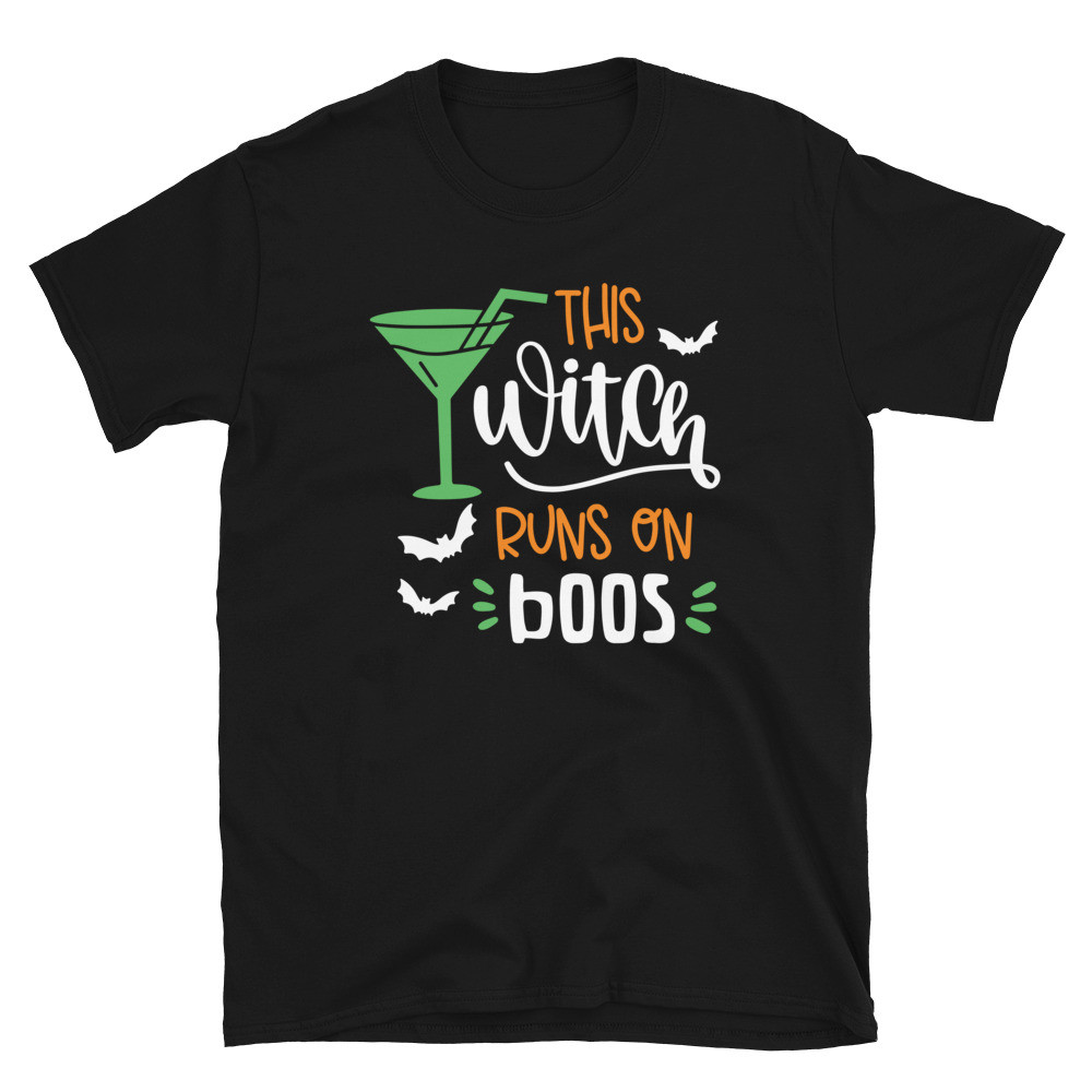 This Witch Runs on Boos -  Unisex T-Shirt
