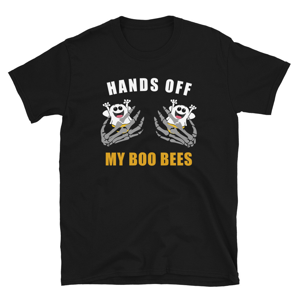 Hands Off My Boo Bees - Unisex T-Shirt
