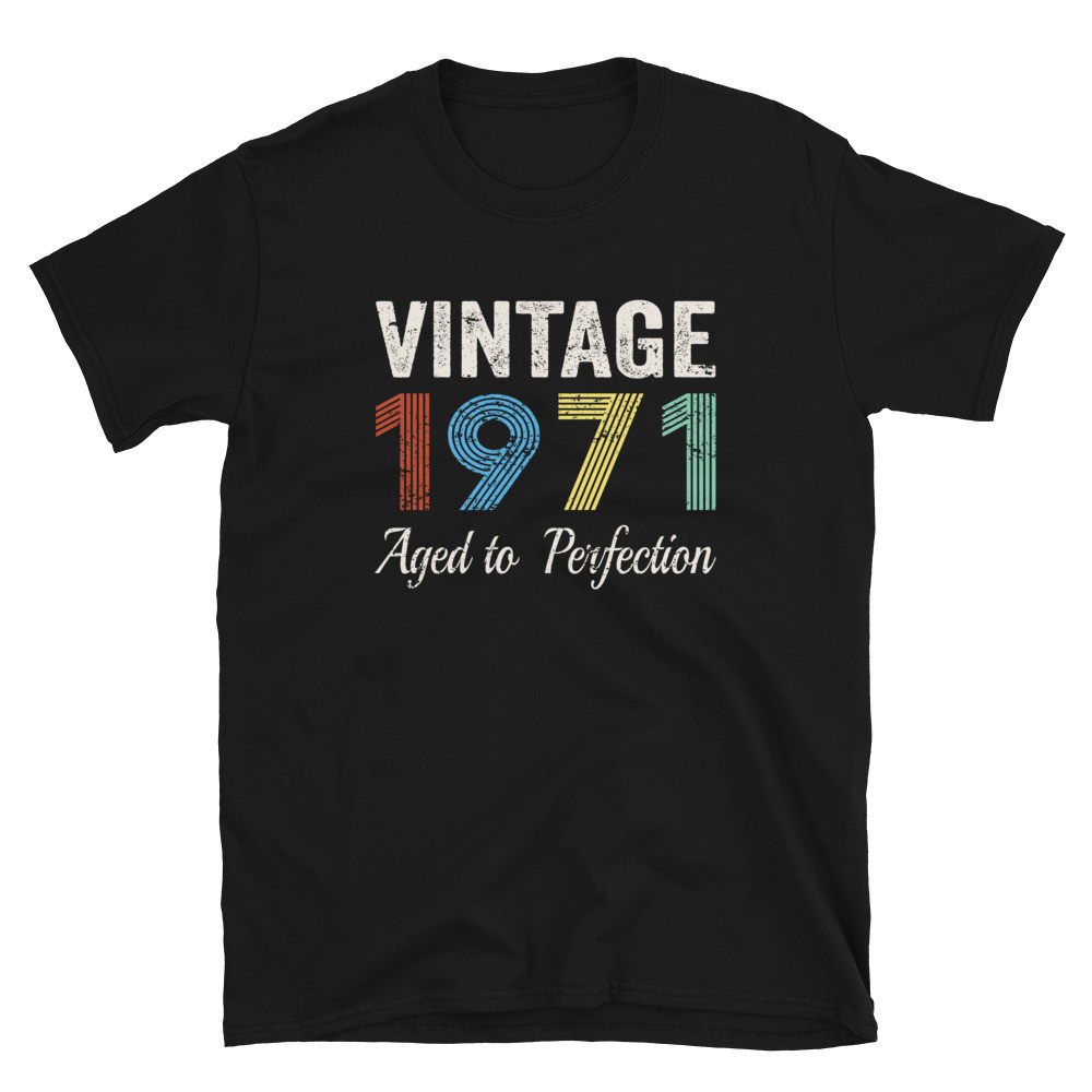 Vintage Aged to Perfection 1971 50th Birthday  -  Unisex T-Shirt