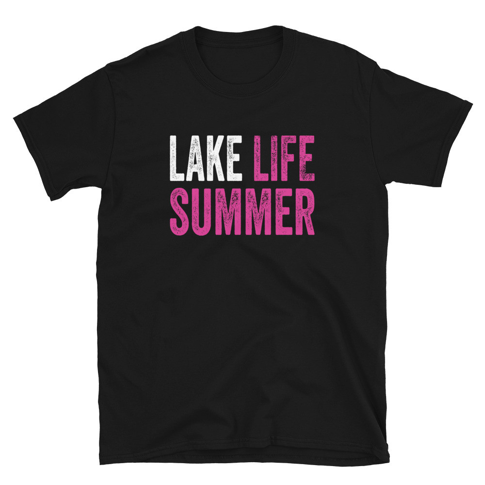Lake Life Summer Pink - Unisex T-Shirt
