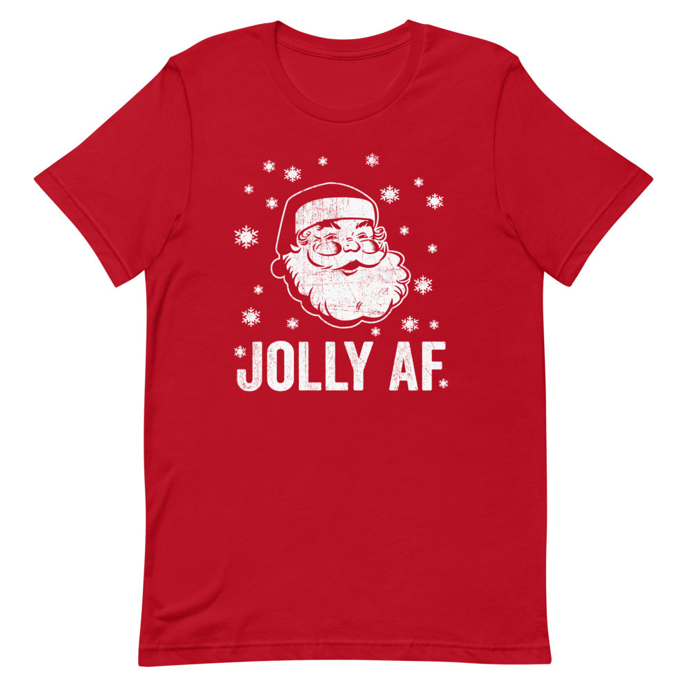 Santa Claus Jolly AF - Unisex T-Shirt