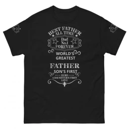 BEST FATHER ALL TIME DAD No. 1 FOREVER FIRST HERO & LOVE with Sleeve Badge - Men's classic tee Small to 5XL for the BIG Man