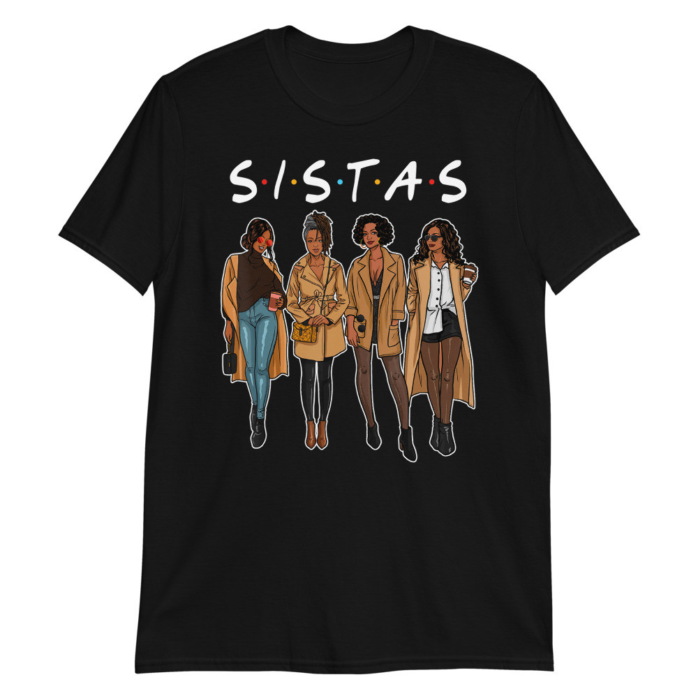 sistas afro women together women women-birthday Unisex T-Shirt