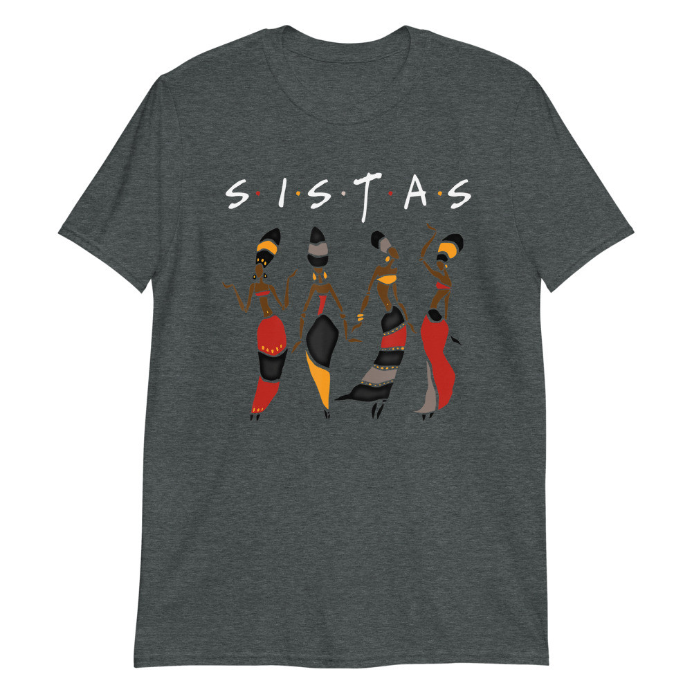 Black Sistas Queen Melanin African American Women Unisex T-Shirt