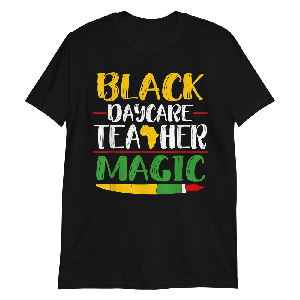 Black Daycare Teacher Magic Unisex T-Shirt