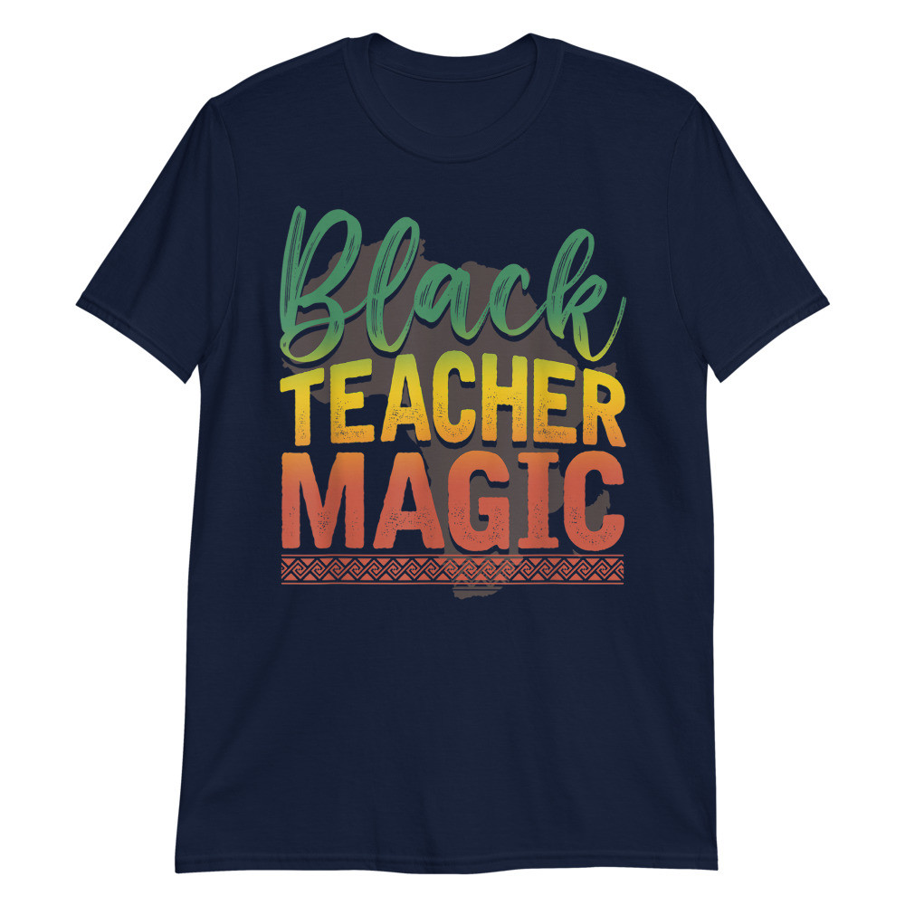 Black Teacher Magic Unisex T-Shirt