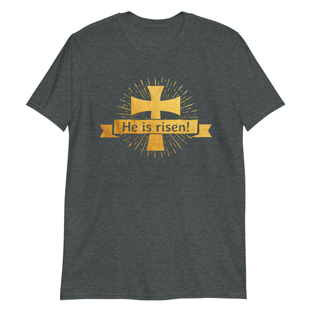 He is Risen Unisex T-Shirt