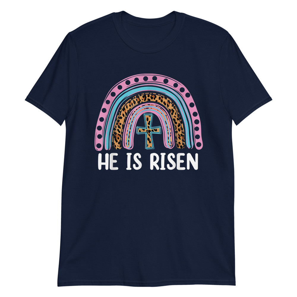 He Is Risen Leopard Rainbow Christian Jesus Happy Easter Unisex T-Shirt