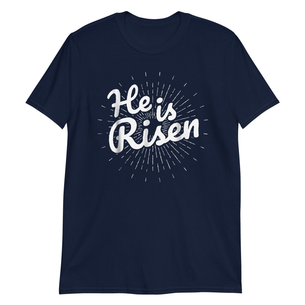 He Is Risen Happy Easter Jesus Christ Tomb Unisex T-Shirt