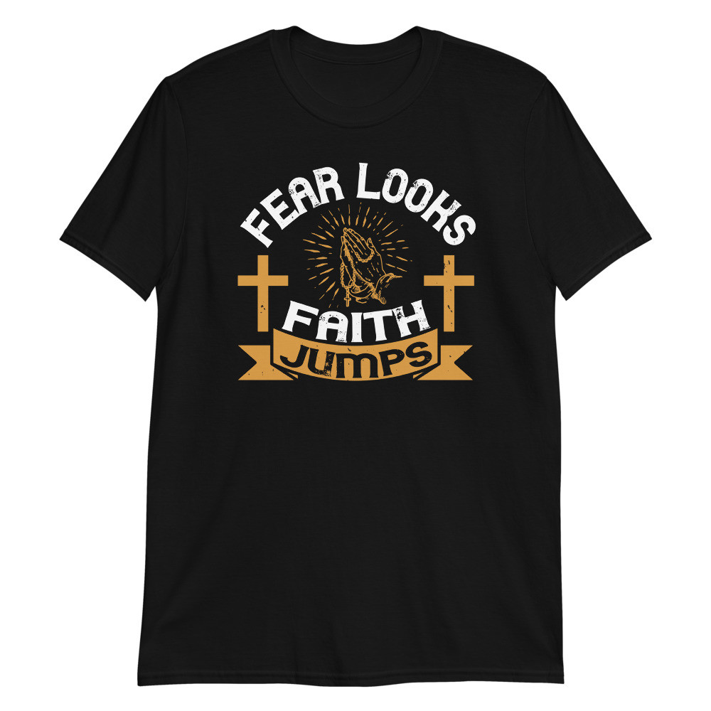 Fear Looks Fait Unisex T-Shirt