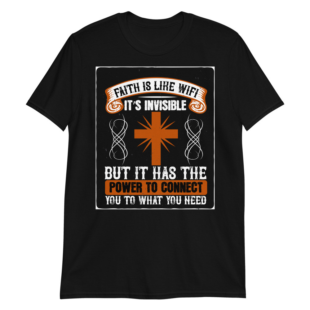Faith is Like Wifi Unisex T-Shirt