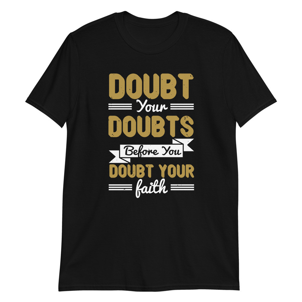 Doubt Unisex T-Shirt