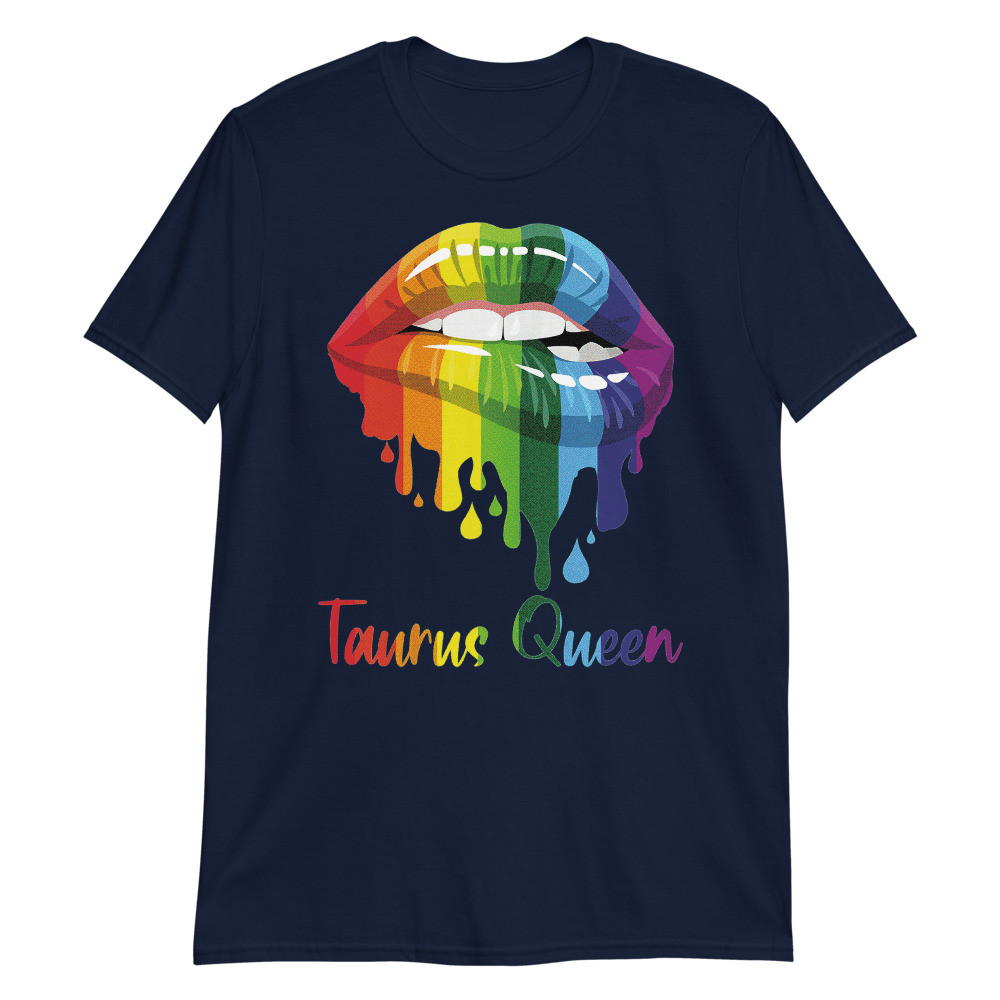 Womens Taurus Queen Birthday Lipsticks Rainbow Costume Girl Unisex T-Shirt