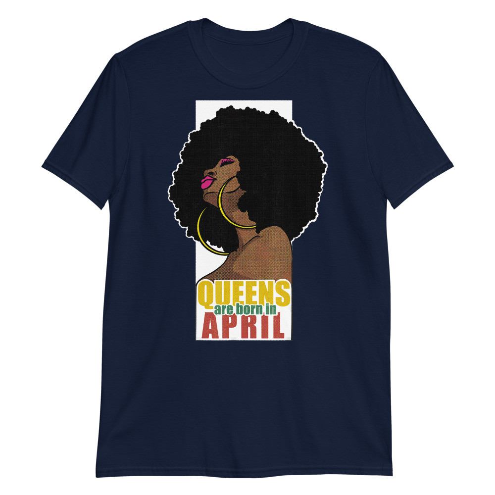 Queens are Born in April Aries Taurus Zodiac Black Queen Unisex T-Shirt