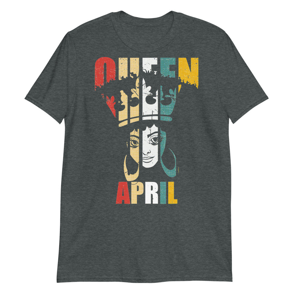 Queen April Unisex T-Shirt
