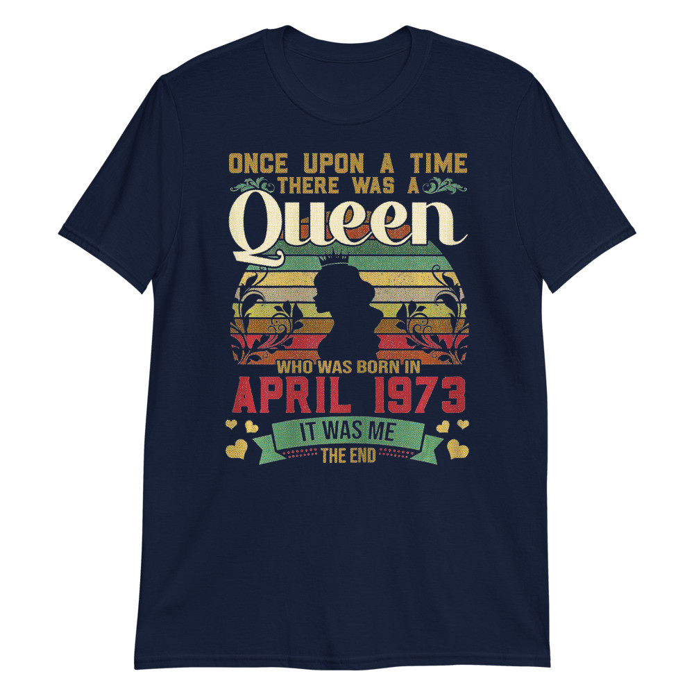 47 year Old Birthday Girls 47th Birthday Queen April 1973 Unisex T-Shirt