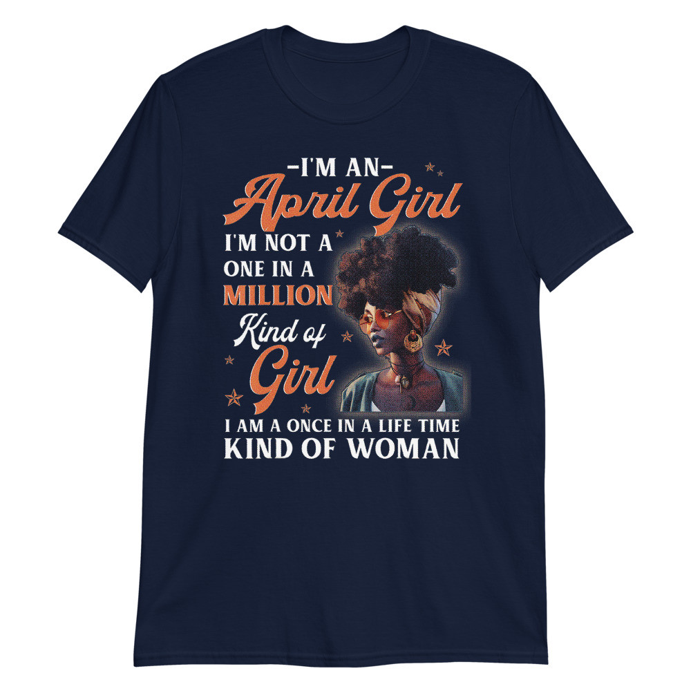 Black Women January Birthday Gifts I'm an April Queen Unisex T-Shirt