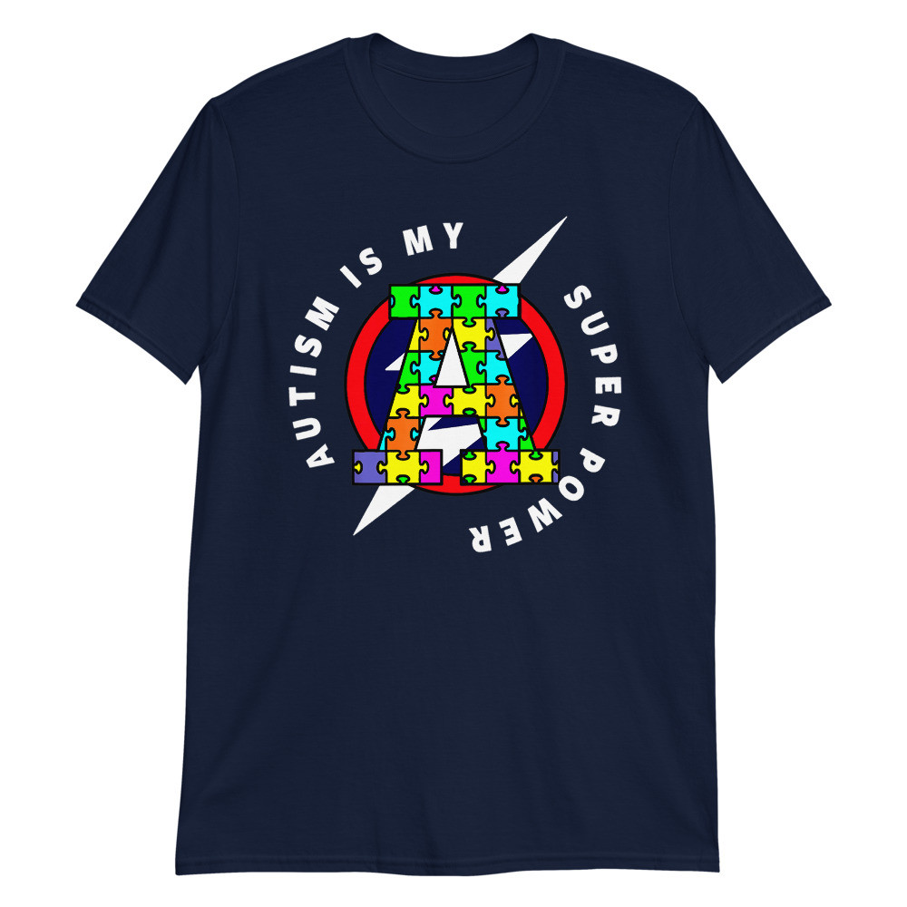 AUTISM AUTISM SUPERHERO SHIRT AUTISM SUPERPOWER Unisex T-Shirt