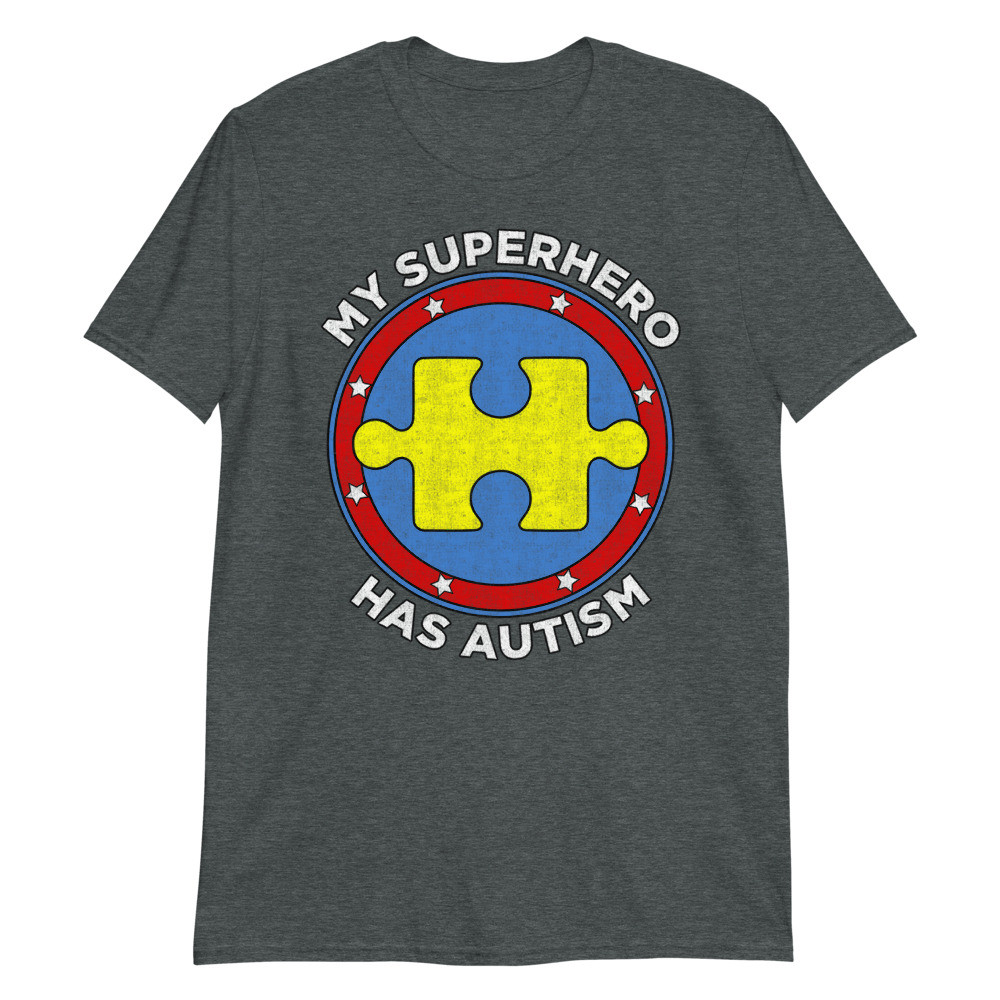 My Superhero Has Autism Awareness Unisex T-Shirt