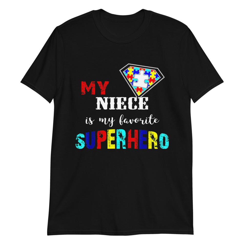 My Niece Is My Favorite Superhero Autism Awareness Unisex T-Shirt