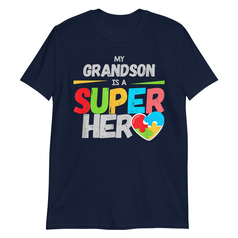 My grandson is a superhero Autism Awareness Unisex T-Shirt