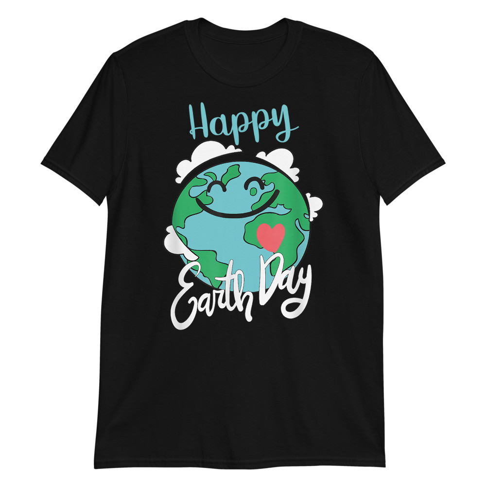 Happy Earth Day Unisex T-Shirt