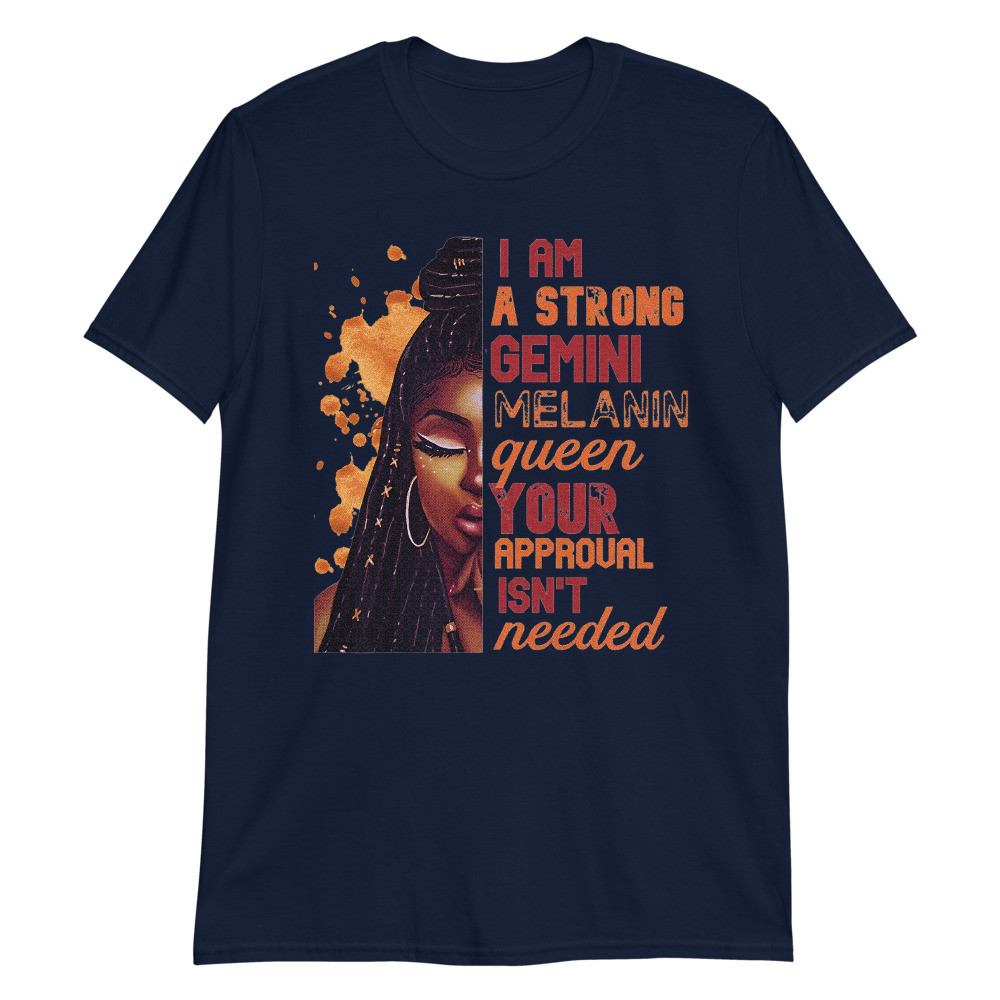 Womens I am Strong Gemini Melanin Queen Cute Birthday Unisex T-Shirt