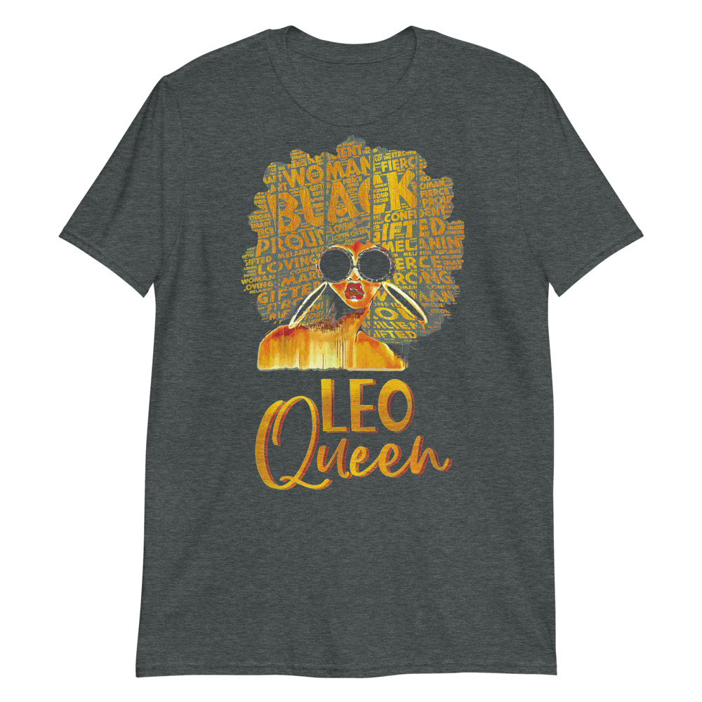 Black Women Afro Hair Art Leo Queen Leo Birthday Unisex T-Shirt